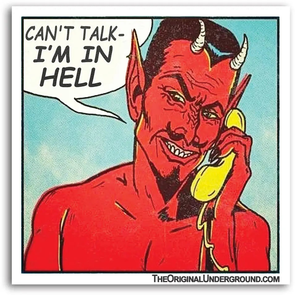 Can't Talk- I'm In Hell Sticker