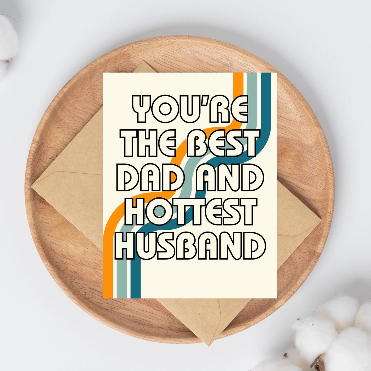 Best Dad and Hottest Husband