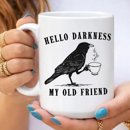 Hello Darkness My Old Friend Mug