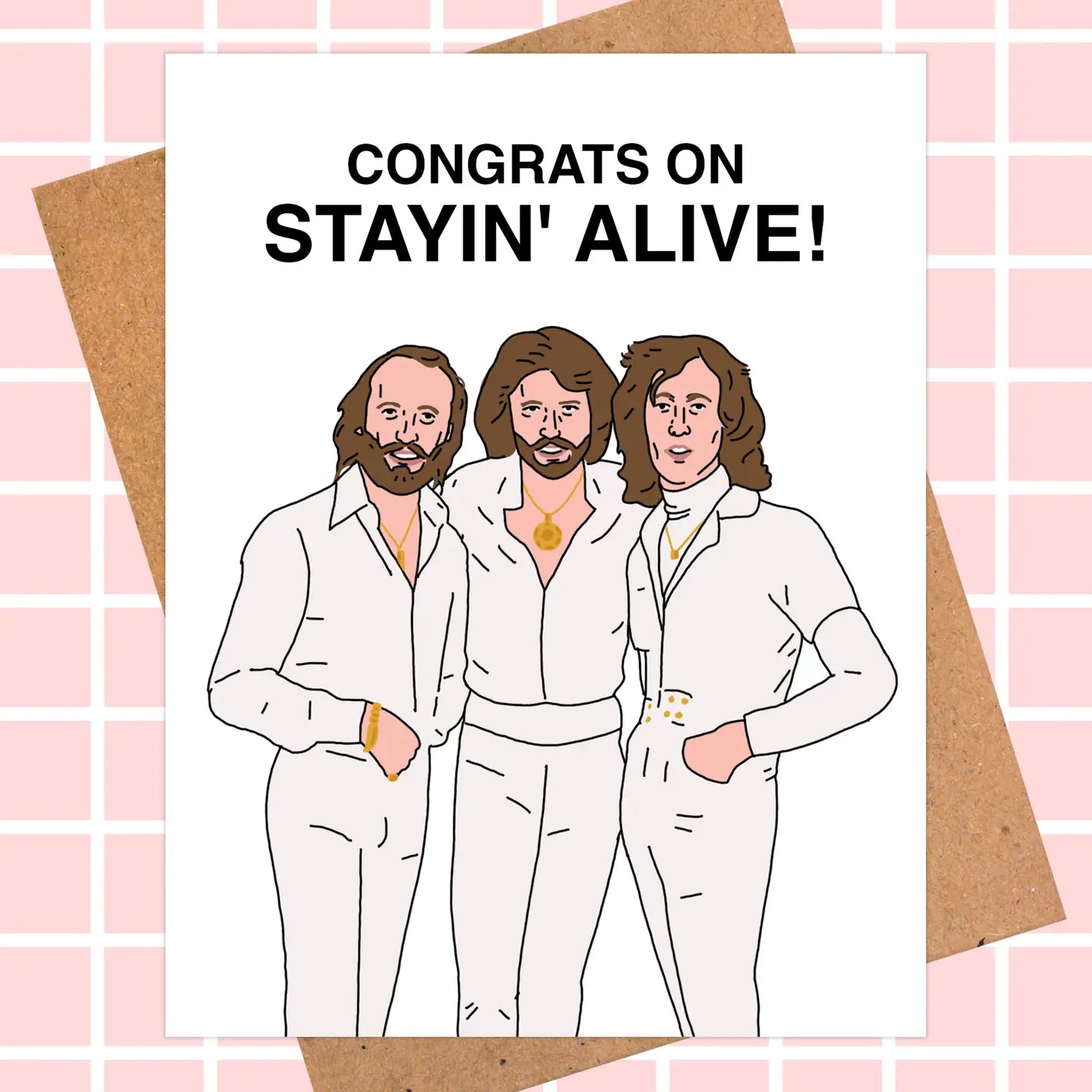 Congrats on Stayin' Alive- Bee Gees Birthday Card