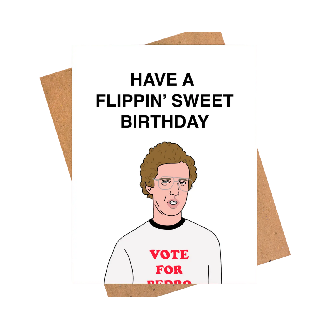 Flippin’ Sweet Birthday Card – Napoleon Dynamite