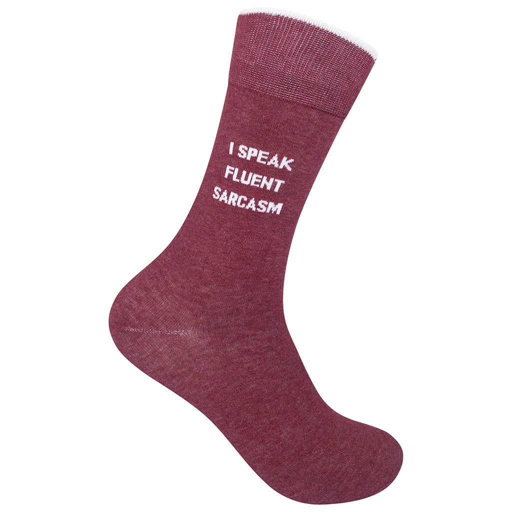 I Speak Fluent Sarcarm Socks