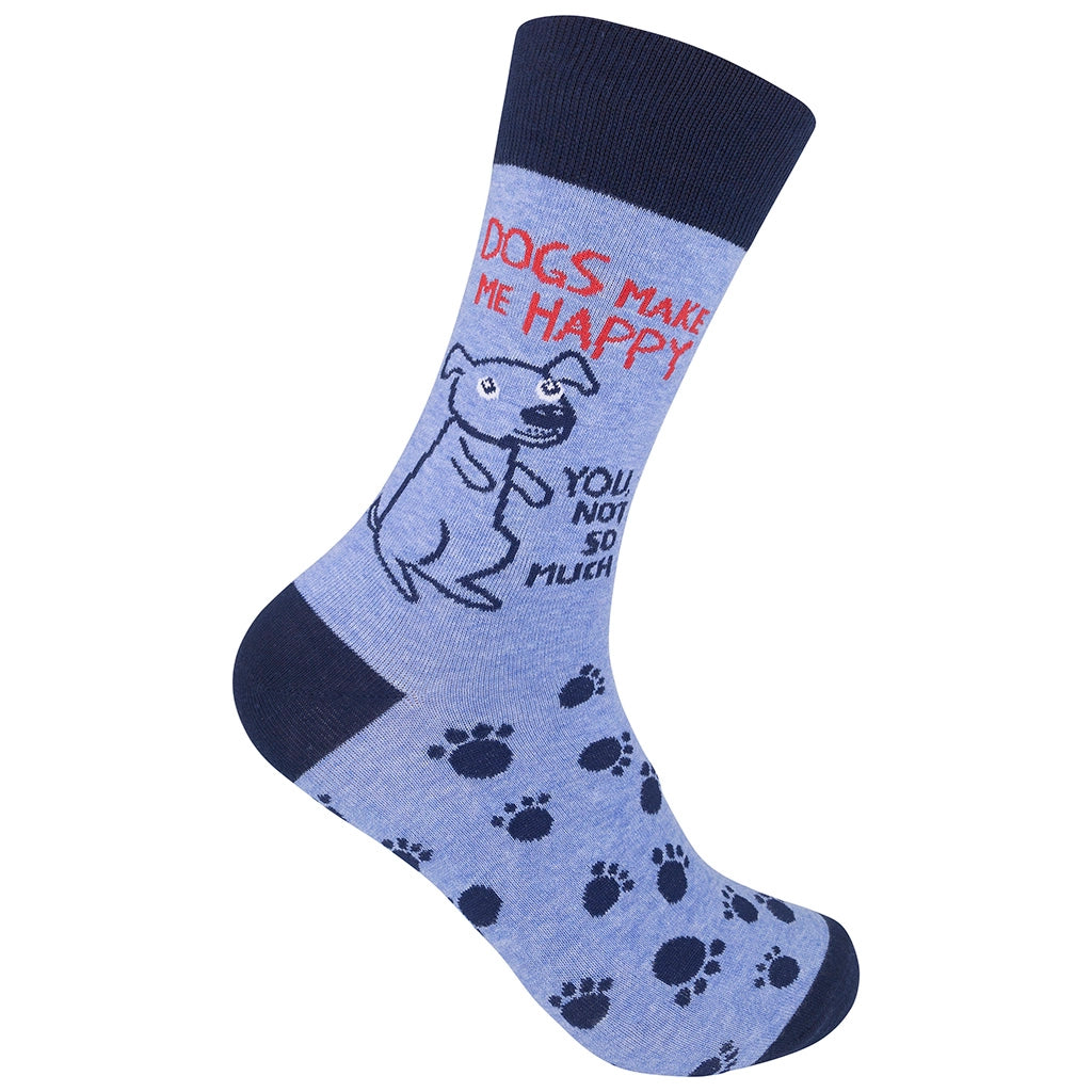 Dogs Make Me Happy, You Not So Much Socks