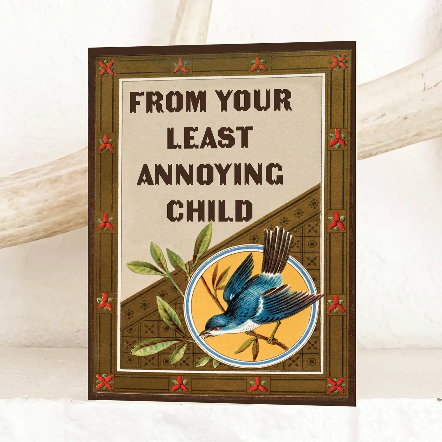 From Your Least Annoying Child Card