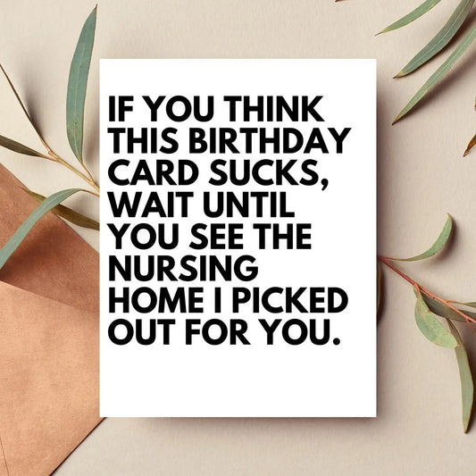 If You Think This Birthday Card Sucks