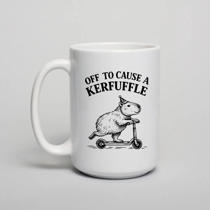 Off to Cause a Kerfuffle Coffee Mug