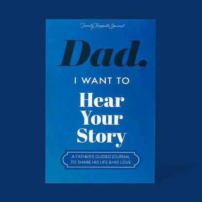 "Dad, I Want To Hear Your Story" Keepsake Journal
