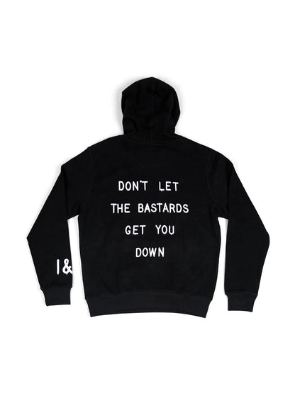 Don't Let The Bastards Get You Down Hoodie