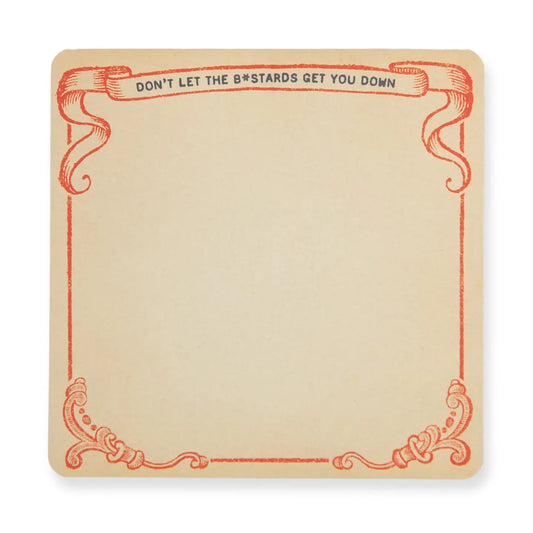 Don't Let The Bastards Get You Down Notepad