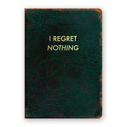I Regret Nothing Journal