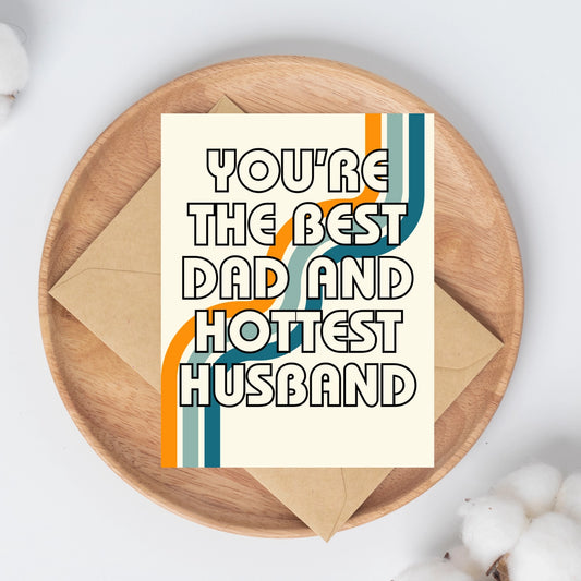 Best Dad and Hottest Husband