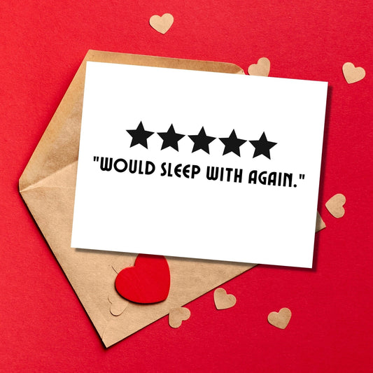 Would Sleep With Again Card