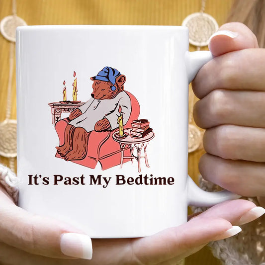 It's Past My Bedtime Bear Mug