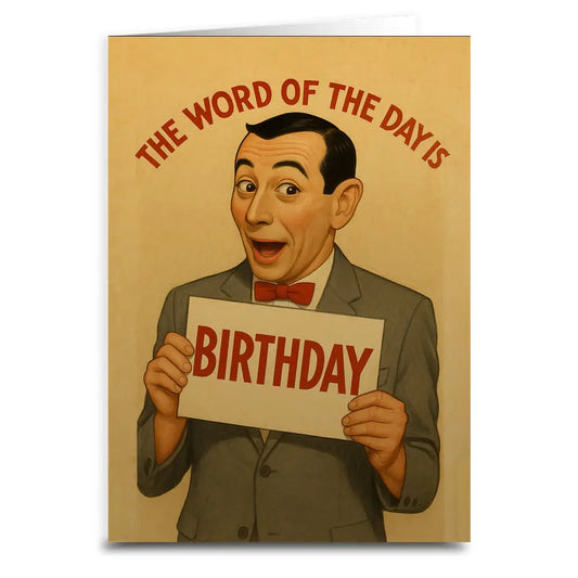 The Word Of The Day Is... Birthday Card