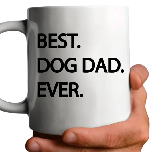 Best Dog Dad Ever Coffee Mug