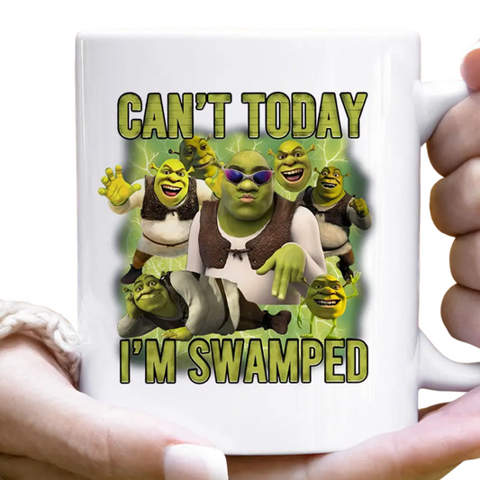 Can't Today, I'm Swamped Mug