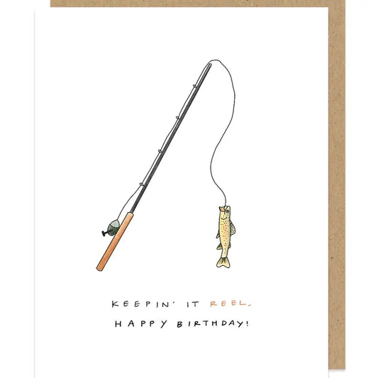 Keepin' it Reel Birthday Card